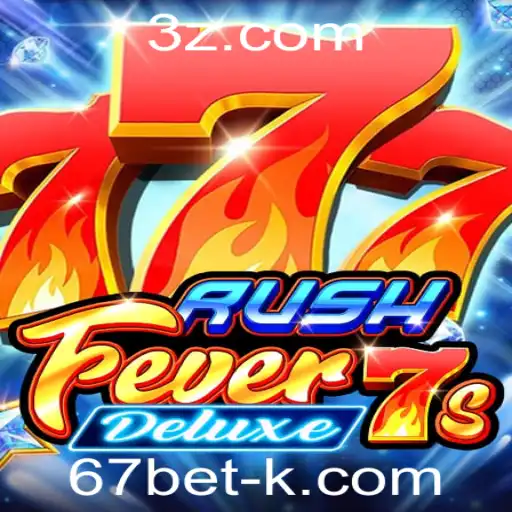 RushFever7sDeluxe: Mergulhe na Aventura com 67bet